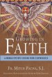 Growing in Faith: A Bible Study Guide for Catholics Including Reflections on Faith by Pope Francis