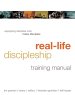 Real Life Discipleship Training Manua