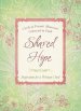 Shared Hope : Inspiration For A Womans Soul