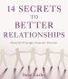 14 Secrets To Better Relationships