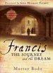 Francis: The Journey and the Dream (Anniversary)