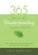 365 Days Of Understanding Your Grief