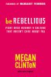 Be Rebellious