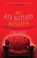 My Big Bottom Blessing