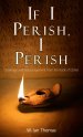 If I Perish, I Perish