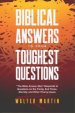 Biblical Answers to Your Toughest Questions