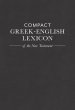 Compact Greek-English Lexicon of the New Testament