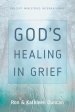 God's Healing in Grief (Revised Edition)