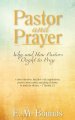 Pastor and Prayer: Why and How Pastors Ought to Pray