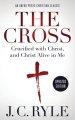 The Cross [Annotated, Updated]: Crucified with Christ, and Christ Alive in Me