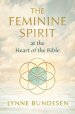 The Feminine Spirit at the Heart of the Bible