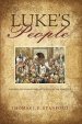 Luke's People: The Men and Women Who Met Jesus and the Apostles