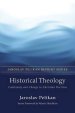 Historical Theology: Continuity and Change in Christian Doctrine