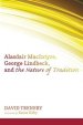 Alasdair Macintyre, George Lindbeck, and the Nature of Tradition