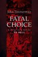 Fatal Choice