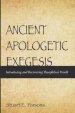 Ancient Apologetic Exegesis