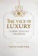 The Vice of Luxury