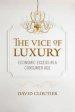 The Vice of Luxury