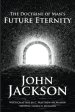 The Doctrine of Man's Future Eternity