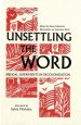 Unsettling the Word: Biblical Experiments in Decolonization