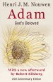 Adam: God's Beloved 25th Anniversary Edition with a New Afterword by Robert Ellsberg