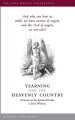 Yearning for the Heavenly Country: Sermons on the Spritual Realm