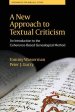 A New Approach to Textual Criticism: An Introduction to the Coherence-Based Genealogical Method