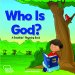 KIDZ: Who Is God? Board Book