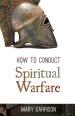 How To Conduct Spiritual Warfare Paperback Book