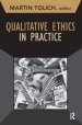 Qualitative Ethics in Practice