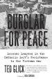 Burglar for Peace: Lessons Learned in the Catholic Left's Resistance to the Vietnam War