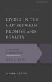 PR: Living in the Gap Between Promise and reality