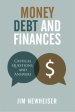 Money, Debt, and Finances: Critical Questions and Answers