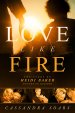 Love Like Fire