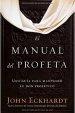 El manual del profeta / The Prophet's Manual