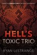 Hell's Toxic Trio