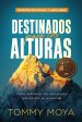 Destinados para las alturas - REV / Destined for The Heights - REV