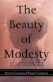 The Beauty of Modesty: Cultivating Virtue in the Face of a Vulgar Culture