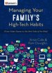 Managing Your Family's High-Tech Habits Paperback