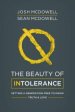 Beauty Of Intolerance, The