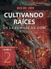 Cultivando raíces en la familia de Dios, Guía del líder