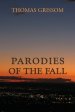 Parodies of the Fall: A Novel