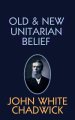 Old and New Unitarian Belief