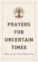 Prayers for Uncertain Times