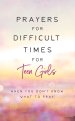 Prayers for Difficult Times for Teen Girls