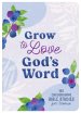 Grow to Love God's Word