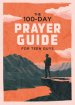 100-Day Prayer Guide for Teen Guys