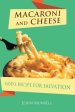 MACARONI AND CHEESE: GOD'S RECIPE FOR SALVATION