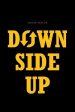 Down Side Up