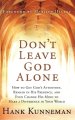 Don't Leave God Alone: How to Get God's Attention, Remain in His Presence, and Even Change His Mind to Make a Difference in Your World